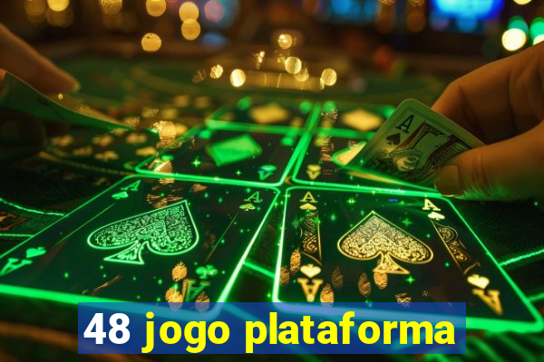 48 jogo plataforma